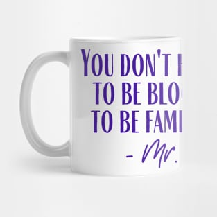 To Be Family Mug